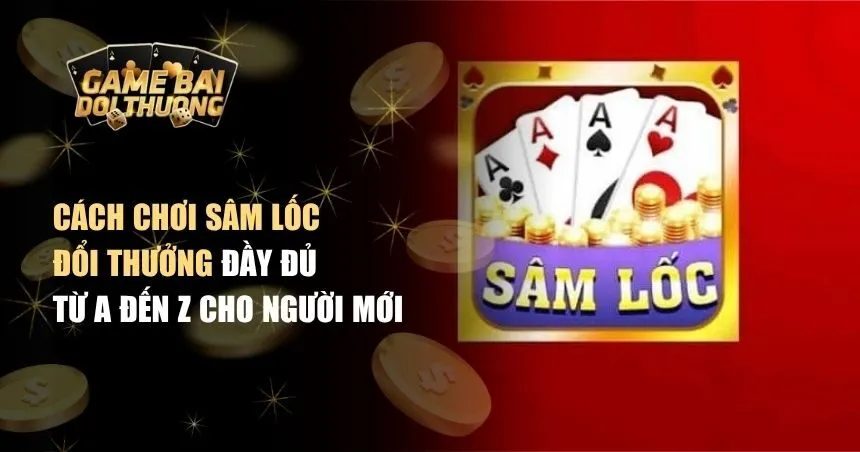 Sâm lốc đổi thưởng